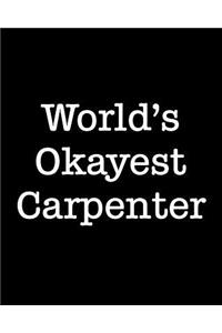 World's Okayest Carpenter