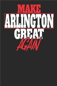 Make Arlington Great Again