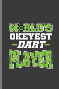World Okeyest Dart Player
