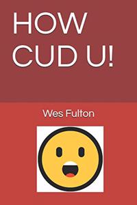 How Cud U!