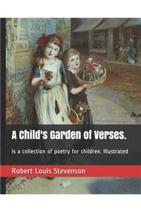 A Child's Garden of Verses.