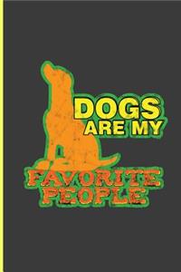 Dogs Are My Favorite People