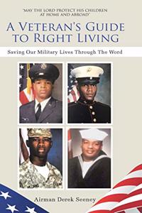 A Veteran's Guide to Right Living