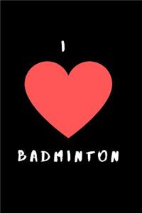 I Love Badminton