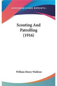 Scouting and Patrolling (1916)