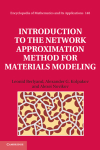 Introduction to the Network Approximation Method for Materials Modeling