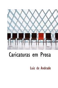Caricaturas Em Prosa