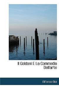 Il Goldoni E La Commedia Dell'arte