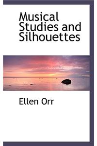 Musical Studies and Silhouettes