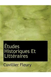 Etudes Historiques Et Litteraires
