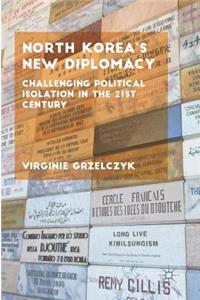 North Korea's New Diplomacy