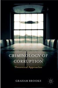 Criminology of Corruption