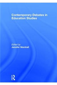 Contemporary Debates in Education Studies