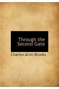 Through the Second Gate