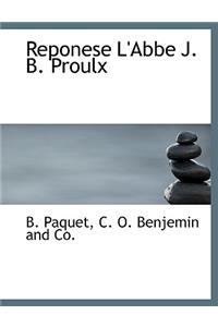 Reponese L'Abbe J. B. Proulx