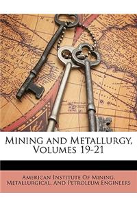 Mining and Metallurgy, Volumes 19-21