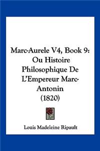 Marc-Aurele V4, Book 9