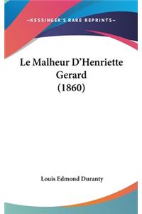 Le Malheur D'Henriette Gerard (1860)