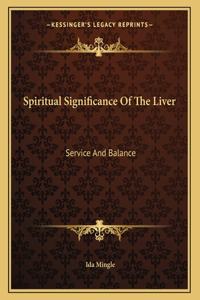 Spiritual Significance Of The Liver