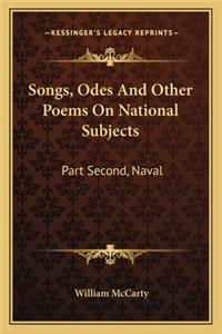 Songs, Odes And Other Poems On National Subjects