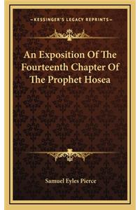 An Exposition of the Fourteenth Chapter of the Prophet Hosea