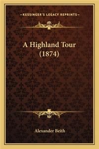 A Highland Tour (1874)