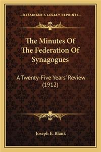 The Minutes Of The Federation Of Synagogues
