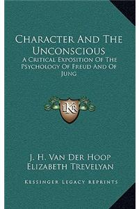 Character And The Unconscious