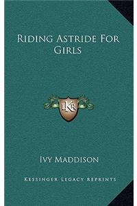 Riding Astride for Girls