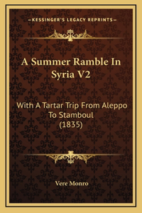 A Summer Ramble in Syria V2