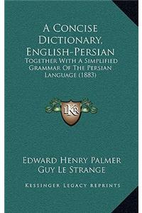 A Concise Dictionary, English-Persian