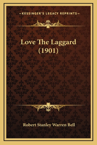 Love the Laggard (1901)