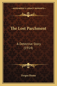 Lost Parchment: A Detective Story (1914)