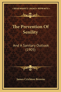 The Prevention Of Senility