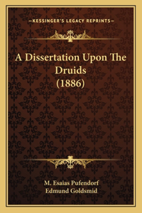 A Dissertation Upon The Druids (1886)