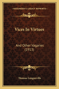Vices In Virtues
