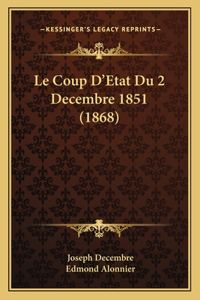 Le Coup D'Etat Du 2 Decembre 1851 (1868)