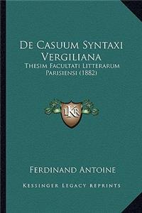 De Casuum Syntaxi Vergiliana