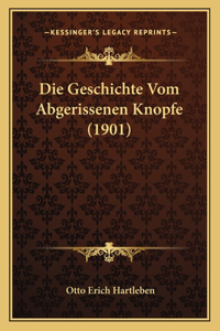 Geschichte Vom Abgerissenen Knopfe (1901)