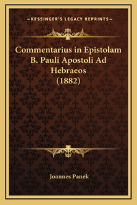 Commentarius in Epistolam B. Pauli Apostoli Ad Hebraeos (1882)