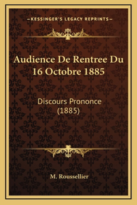 Audience De Rentree Du 16 Octobre 1885