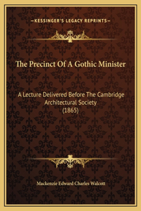 The Precinct Of A Gothic Minister