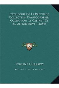 Catalogue de La Precieuse Collection D'Autographes Composantcatalogue de La Precieuse Collection D'Autographes Composant Le Cabinet de M. Alfred Bovet (1884) Le Cabinet de M. Alfred Bovet (1884)