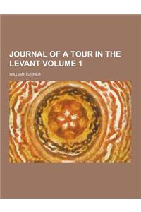 Journal of a Tour in the Levant Volume 1