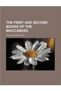 The First and Second Books of the Maccabees