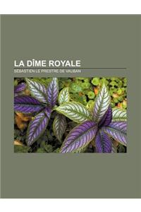 La Dime Royale