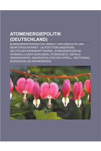 Atomenergiepolitik (Deutschland): Bundesministerium Fur Umwelt, Naturschutz Und Reaktorsicherheit