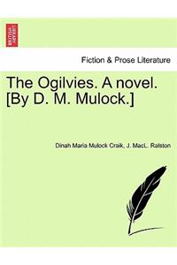 The Ogilvies. a Novel. [By D. M. Mulock.]