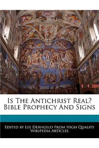 Is the Antichrist Real? Bible Prophecy and Signs