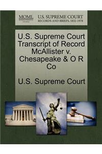 U.S. Supreme Court Transcript of Record McAllister V. Chesapeake & O R Co